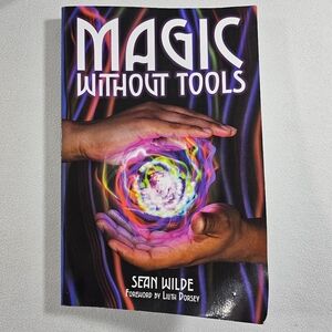 Magic Without Tools By Sean Wilde Softcover Book - HTF